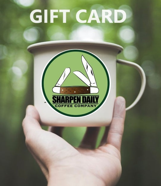 Sharpen Daily Coffee Company - GIFT CARD
